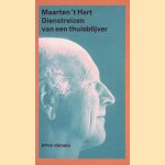 Dienstreizen van een thuisblijver
Maarten 't Hart
€ 6,00 Dienstreizen van een thuisblijver
Maarten 't Hart
€ 6,00