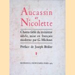 Aucassin et Nicolette: chante-fable du treizième siècle, mise en français moderne par G. Michaut
Joseph Bédier
€ 10,00 Aucassin et Nicolette: chante-fable du treizième siècle, mise en français moderne par G. Michaut
Joseph Bédier
€ 10,00