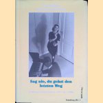Sag nie, du gehst den letzten Weg: Lebenserinnerungen 1911 bis 1988
Lin Jaldati e.a.
€ 45,00 Sag nie, du gehst den letzten Weg: Lebenserinnerungen 1911 bis 1988
Lin Jaldati e.a.
€ 45,00