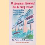 Ik ging naar Bommel om de brug te zien: Nederland in 100 liedjes en gedichten.
C.J. Aarts
€ 6,00 Ik ging naar Bommel om de brug te zien: Nederland in 100 liedjes en gedichten.
C.J. Aarts
€ 6,00