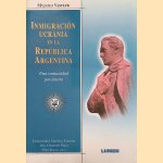Inmigración ucrania en la República Argentina: una comunidad por dentro
Mykha?lo Vasylyk
€ 45,00 Inmigración ucrania en la República Argentina: una comunidad por dentro
Mykha?lo Vasylyk
€ 45,00