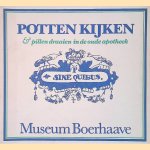 Potten kijken & Pillen draaien in de oude apotheek
A.J.F. Gogelein
€ 12,50 Potten kijken & Pillen draaien in de oude apotheek
A.J.F. Gogelein
€ 12,50