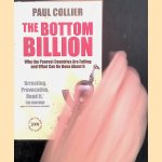 The Bottom Billion: Why the Poorest Countries are Failing and What Can Be Done About It
Paul Collier
€ 6,00 The Bottom Billion: Why the Poorest Countries are Failing and What Can Be Done About It
Paul Collier
€ 6,00