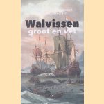 Walvissen groot en vet: Nederlanders op walvisvaart in het Hoge Noorden
Hans Beelen e.a.
€ 15,00 Walvissen groot en vet: Nederlanders op walvisvaart in het Hoge Noorden
Hans Beelen e.a.
€ 15,00