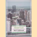 Proeftuin Rotterdam: droom en daad tussen 1975 en 2005
Els van den Bent
€ 12,50 Proeftuin Rotterdam: droom en daad tussen 1975 en 2005
Els van den Bent
€ 12,50