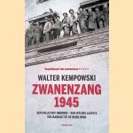 Zwanenzang 1945: een collectief dagboek - van Hitlers laatste verjaardag tot de bevrijding
Walter Kempowski
€ 8,00 Zwanenzang 1945: een collectief dagboek - van Hitlers laatste verjaardag tot de bevrijding
Walter Kempowski
€ 8,00