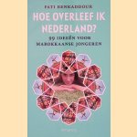 Hoe overleef ik Nederland?: 990 ideeen voor Marokkaanse jongeren
Fati Benkaddour
€ 8,00 Hoe overleef ik Nederland?: 990 ideeen voor Marokkaanse jongeren
Fati Benkaddour
€ 8,00