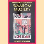 Waarom muziek?
Hans Onno van den Berg
€ 8,00 Waarom muziek?
Hans Onno van den Berg
€ 8,00