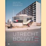 Utrecht bouwt 1945-1975
Arjan den Boer
€ 17,50 Utrecht bouwt 1945-1975
Arjan den Boer
€ 17,50