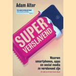 Superverslavend: Waarom smartphones, apps en social media zo versalevnd zijn (en wat je er aan kunt doen)
Adam Alter
€ 8,00 Superverslavend: Waarom smartphones, apps en social media zo versalevnd zijn (en wat je er aan kunt doen)
Adam Alter
€ 8,00