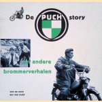 De Puch-story en andere brommerverhalen
Wim de Jogn e.a.
€ 20,00 De Puch-story en andere brommerverhalen
Wim de Jogn e.a.
€ 20,00
