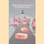 Arbeidsmigranten in Nederland:verhalen en getuigenissen
Hassnae Bouazza
€ 8,00 Arbeidsmigranten in Nederland:verhalen en getuigenissen
Hassnae Bouazza
€ 8,00
