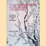 Chinese Brushwork in Calligraphy and Painting: Its History, Aesthetics, and Techniques
Kwo Da-Wei
€ 10,00 Chinese Brushwork in Calligraphy and Painting: Its History, Aesthetics, and Techniques
Kwo Da-Wei
€ 10,00
