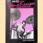 Gene Krupa: His Life and Times
Bruce Crowther
€ 10,00 Gene Krupa: His Life and Times
Bruce Crowther
€ 10,00