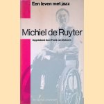 Michiel de Ruyter: een Leven met Jazz
Frank van Dixhoorn
€ 10,00 Michiel de Ruyter: een Leven met Jazz
Frank van Dixhoorn
€ 10,00
