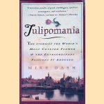 Tulipomania: The Story of the World's Most Coveted Flower & the Extraordinary Passions It Aroused
Mike Dash
€ 8,00 Tulipomania: The Story of the World's Most Coveted Flower & the Extraordinary Passions It Aroused
Mike Dash
€ 8,00