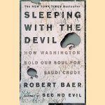 Sleeping with the Devil: How Washington Sold Our Soul for Saudi Crude
Robert Baer
€ 10,00 Sleeping with the Devil: How Washington Sold Our Soul for Saudi Crude
Robert Baer
€ 10,00