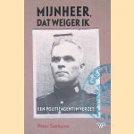 Mijnheer, dat weiger ik: Een politieagent in verzet
Peter Sierksma
€ 20,00 Mijnheer, dat weiger ik: Een politieagent in verzet
Peter Sierksma
€ 20,00