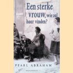 Een sterke vrouw, wie zal haar vinden?
Pearl Abraham
€ 5,00 Een sterke vrouw, wie zal haar vinden?
Pearl Abraham
€ 5,00