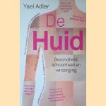 De huid: Alles over ons grootste orgaan
Yael Adler
€ 10,00 De huid: Alles over ons grootste orgaan
Yael Adler
€ 10,00
