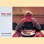 Injoo Bronsdijk: Hou vast: een verborgen wereld belicht
Dr. Greta Boordenbos
€ 20,00 Injoo Bronsdijk: Hou vast: een verborgen wereld belicht
Dr. Greta Boordenbos
€ 20,00