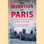 The Invention of Paris: A History in Footsteps
Eric Hazan
€ 10,00 The Invention of Paris: A History in Footsteps
Eric Hazan
€ 10,00