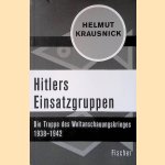 Hitlers Einsatzgruppen: Die Truppe des Weltanschauungskrieges 1938-1942
Helmut Krausnick
€ 65,00 Hitlers Einsatzgruppen: Die Truppe des Weltanschauungskrieges 1938-1942
Helmut Krausnick
€ 65,00