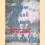 Trouw moest blijken: na 15 mei 1940
J. Sikkema e.a.
€ 10,00 Trouw moest blijken: na 15 mei 1940
J. Sikkema e.a.
€ 10,00