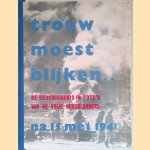 Trouw moest blijken: na 15 mei 1940
J. Sikkema e.a.
€ 12,50 Trouw moest blijken: na 15 mei 1940
J. Sikkema e.a.
€ 12,50