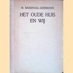 Het oude huis en wij
N. Basenau-Goemans e.a.
€ 12,50 Het oude huis en wij
N. Basenau-Goemans e.a.
€ 12,50