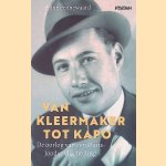 Van kleermaker tot kapo
Aline Pennewaard
€ 8,00 Van kleermaker tot kapo
Aline Pennewaard
€ 8,00