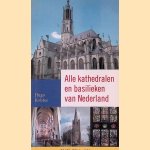Alle kathedralen en basilieken van Nederland
Hugo Kolstee
€ 12,50 Alle kathedralen en basilieken van Nederland
Hugo Kolstee
€ 12,50