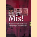Mis! Middeleeuwse kerkinterieurs in Groningen en Ostfriesland
Justin E.A. Kroesen
€ 45,00 Mis! Middeleeuwse kerkinterieurs in Groningen en Ostfriesland
Justin E.A. Kroesen
€ 45,00
