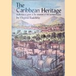 The Caribbean Heritage: an illustrated guide to the treasures of 500 turbulent years
Virginia Radcliffe
€ 10,00 The Caribbean Heritage: an illustrated guide to the treasures of 500 turbulent years
Virginia Radcliffe
€ 10,00
