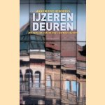 Ijzeren deuren: zes families tussen Oost- en West-Europa
Annemieke Hendriks
€ 10,00 Ijzeren deuren: zes families tussen Oost- en West-Europa
Annemieke Hendriks
€ 10,00