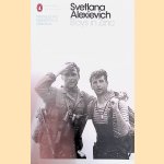 Boys in Zinc
Svetlana Aleksievich
€ 9,00 Boys in Zinc
Svetlana Aleksievich
€ 9,00