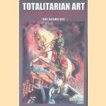 Totalitarian Art: In the Soviet Union, the Third Reich, Fascist Italy and the People's Republic of China
Igor Golomshtok
€ 15,00 Totalitarian Art: In the Soviet Union, the Third Reich, Fascist Italy and the People's Republic of China
Igor Golomshtok
€ 15,00