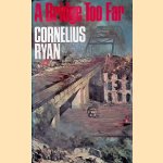 A bridge too far
Cornelius Ryan
€ 15,00 A bridge too far
Cornelius Ryan
€ 15,00