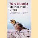 How to Watch a Bird
Steve Braunias
€ 8,00 How to Watch a Bird
Steve Braunias
€ 8,00