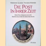 Die Post in ihrer Zeit: Eine Kulturgeschichte menschlicher Kommunikation
Hermann Glaser
€ 10,00 Die Post in ihrer Zeit: Eine Kulturgeschichte menschlicher Kommunikation
Hermann Glaser
€ 10,00