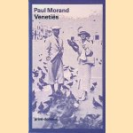 Venetiës
Paul Morand
€ 25,00 Venetiës
Paul Morand
€ 25,00