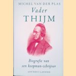 Vader Thijm: biografie van een koopman-schrijver
Michel van der Plas
€ 10,00 Vader Thijm: biografie van een koopman-schrijver
Michel van der Plas
€ 10,00
