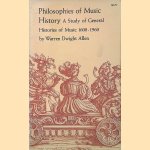 Philosophies of Music History: A Study of General Histories of Music, 1600-1960
Warren Dwight Allen
€ 10,00 Philosophies of Music History: A Study of General Histories of Music, 1600-1960
Warren Dwight Allen
€ 10,00