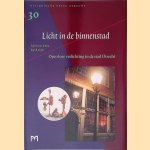 Licht in de binnenstad: openbare verlichting in de stad Utrecht
Egbert van Altena e.a.
€ 6,00 Licht in de binnenstad: openbare verlichting in de stad Utrecht
Egbert van Altena e.a.
€ 6,00