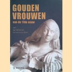 Gouden vrouwen van de 17de eeuw: van kunstenaars tot verzamelaars
Clara - en anderen Abba
€ 15,00 Gouden vrouwen van de 17de eeuw: van kunstenaars tot verzamelaars
Clara - en anderen Abba
€ 15,00
