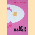 M'n liêven
Marlies Allewijn
€ 5,00 M'n liêven
Marlies Allewijn
€ 5,00