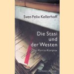 Die Stasi und der Westen: der Kurras-Komplex
Sven Felix Kellerhoff
€ 10,00 Die Stasi und der Westen: der Kurras-Komplex
Sven Felix Kellerhoff
€ 10,00