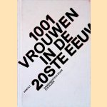1001 vrouwen in de 20ste eeuw
Els Kloek
€ 10,00 1001 vrouwen in de 20ste eeuw
Els Kloek
€ 10,00