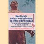 Nooit heb ik wat ons werd ontnomen zo bitter, bitter liefgehad: verzetspoëzie en geuzenliederen uit de jaren 1933-1945
C.J. Aarts e.a.
€ 6,00 Nooit heb ik wat ons werd ontnomen zo bitter, bitter liefgehad: verzetspoëzie en geuzenliederen uit de jaren 1933-1945
C.J. Aarts e.a.
€ 6,00