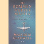 De bommenwerpermaffia
Malcolm Gladwell
€ 8,00 De bommenwerpermaffia
Malcolm Gladwell
€ 8,00